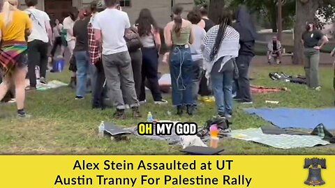 Alex Stein Assaulted at UT Austin Tranny For Palestine Rally