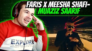 Faris Shafi x Meesha Shafi - Muaziz Saarif (REACTION)