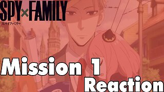 SPY x FAMILY The COOLEST Anime to DATE? Reaction to Episode 1
