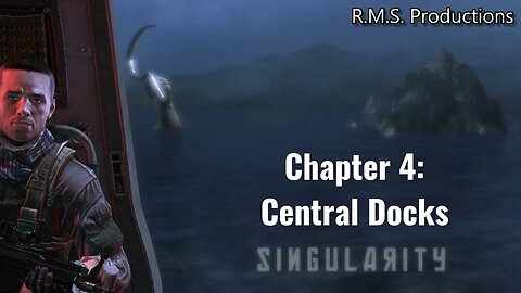 Singularity - Chapter 4: Central Docks