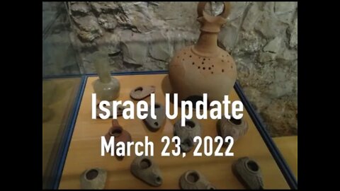 Israel Update March 23, 2022.mp4