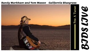 Randy Markham and Tom Mason – California Bluegrass