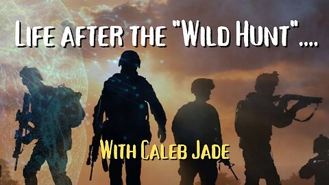 LIVE with Caleb Jade: ‘MEMOIRS OF AN INVISIBLE WARRIOR’ -Life after the "Wild Hunt"
