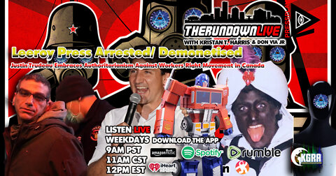 The Rundown Live #815 - Leeroy Johnson, UN Soldiers in Canada, Trudeau Losing, Transformer Robots