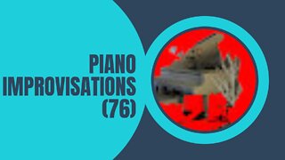 Piano Improvisations (76) ft. Oliver the Cat