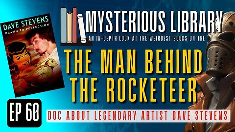 The Creator of the Rocketeer | Mysterious Library #60