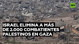 Israel elimina a más de 2.000 combatientes palestinos en Gaza