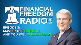Episode 3 - Master This One Skill And You Will Create Wealth