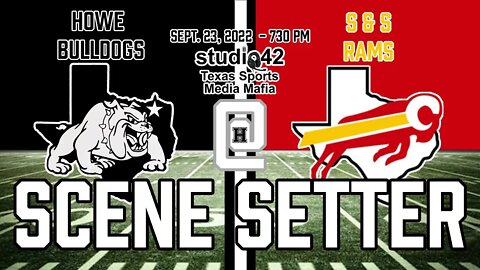 Scene Setter for Howe Bulldogs vs. S&S Rams, 9/23/2022