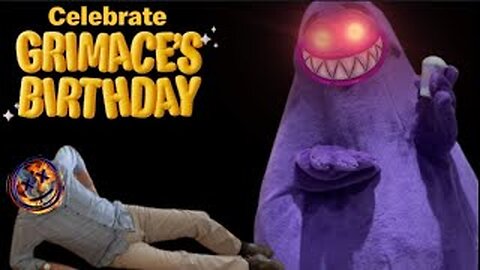 Happy Birthday Grimace! Is It Scary #51