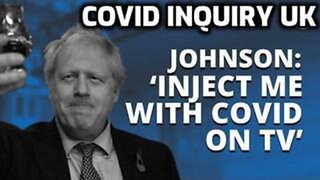 More Covid Inquiry BS-Boris Johnson suggested he should be injected with the virus on TV