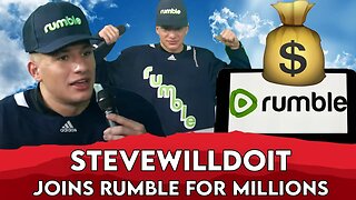 Steve Will Do It Gives Up On YouTube Joining RUMBLE | Famous News