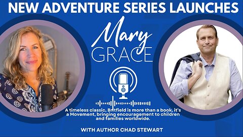 Mary Grace with Britfield Series Author Chad Stewart: Step aside, JK Rowling!