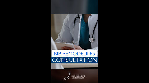 Rib Remodeling Consultation