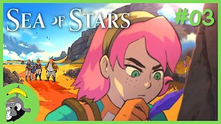 Teaks a Historiadora | Sea of Stars - Gameplay PT-BR #03