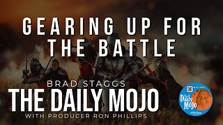 Gearing Up For The Battle - The Daily Mojo 010324
