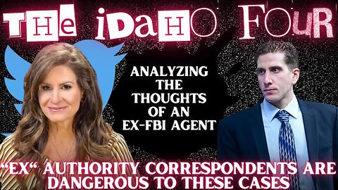 Analyzing Ex-FBI Agent Jennifer Coffindaffer's LATEST Thoughts on Bryan Kohberger & The Idaho Four