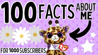 100 RANDOM Facts You Didn't Know About Me 🤩~ ✨1k Subscriber Special✨ ~ Beanie Boo Safari