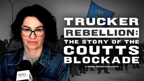 NEW SCREENING ADDED IN CALGARY for 'Trucker Rebellion: The Story of the Coutts Blockade'