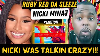Why She RAPPIN Like THAT!?!?!? Nicki Minaj - Red Ruby Da Sleeze (Official Lyric Video)