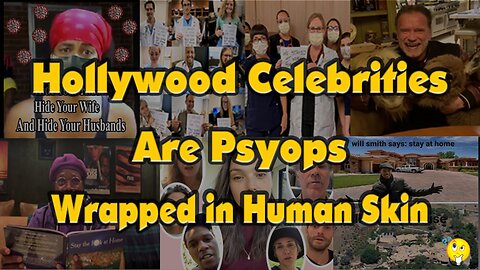 Hollywood Celebrities Are Psyops Wrapped In Human Skin