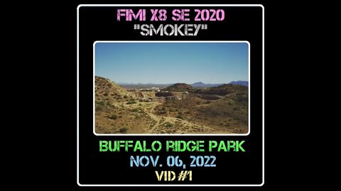 Fimi X8 SE 2020 Drone "Smokey" - Buffalo Ridge Park - 11/06/22 (A)