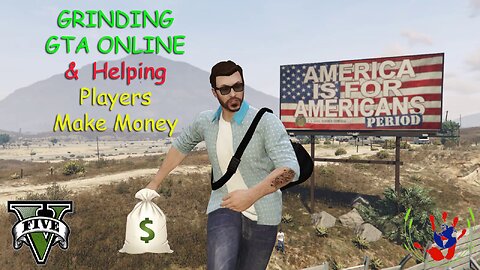 GTA ONLINE - Helping Players Make Money - 03/29/2024