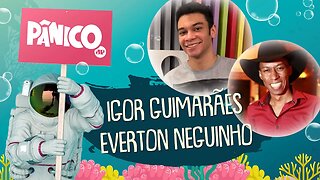 IGOR GUIMARÃES E EVERTON NEGUINHO - PÂNICO - AO VIVO - 05/11/20