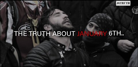 The Truth About January 6th Documentary