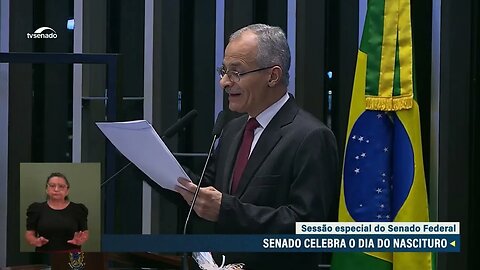 PELO DIREITO DE NASCER AO JÁ CONCEBIDO - PRONUNCIAMENTO NO SENADO FEDERAL