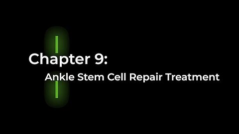 Ch. 9 - Ankle Stem Cell Repair - The Ultimate Guide to Stem Cell Therapy