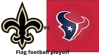 Saints vs Texans (flag football playoff)