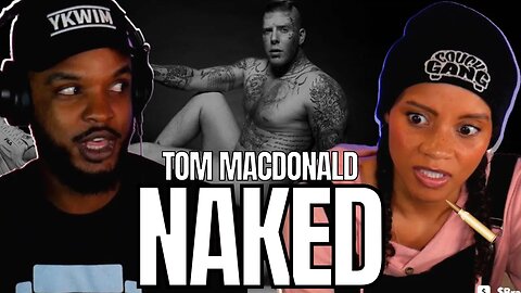 TEFLON TOUGH 🎵 TOM MACDONALD "NAKED" REACTION