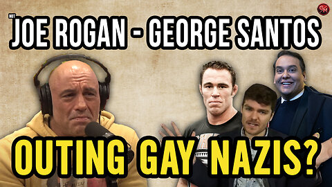 (not) Joe Rogan - Is George Santos OUTING Gay Nazis?