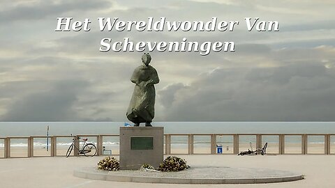 Het Wereldwonder Van Scheveningen