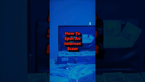 How To Spot an Internet Scam #scammer