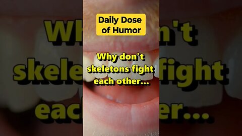 "Why don't skeletons fight each other?" #shorts #Funny #Subscribe