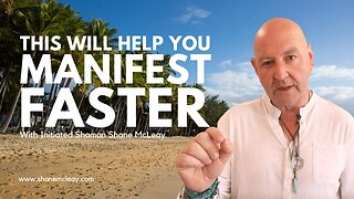 This Will Help You Manifest Faster With Initiated Shaman Shane McLeay