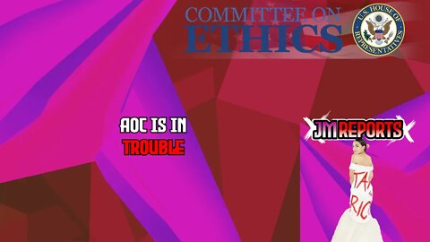 AOC is under investigation by house ethics Committee with tax the rich scandal