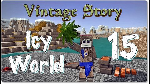 Smithing and Resource Gathering - Vintage Story Icy World Permadeath S2 Ep.15