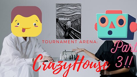 CrazyHouse Arena Tournament 1 Part 3