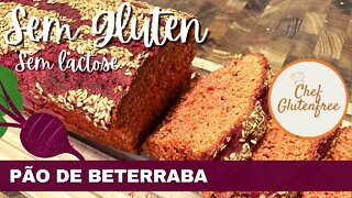 Pão de Beterraba Sem Glúten e Sem Lactose - Cor Incrível!