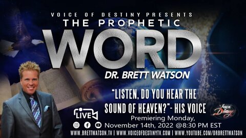 "Voice of Destiny!" LIVE - "The Prophetic Word" - "CHECKMATE!" - With Dr. Brett Watson 11.14.22