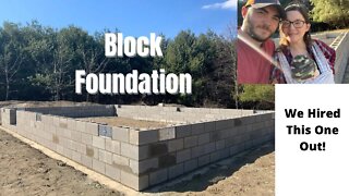 We Needed HELP With This! Block Foundation| Off-Grid/Debt-Free/ Log Cabin Build