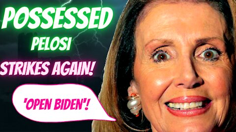 Pelosi acts POSSESSED And Makes the WEIRDEST statement known to mankind!