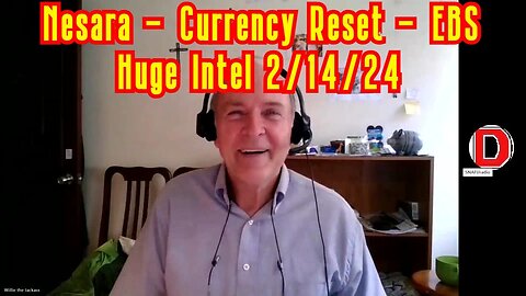 New Jim Willie - Nesara - Currency Reset - EBS - Huge Intel -2/15/24..