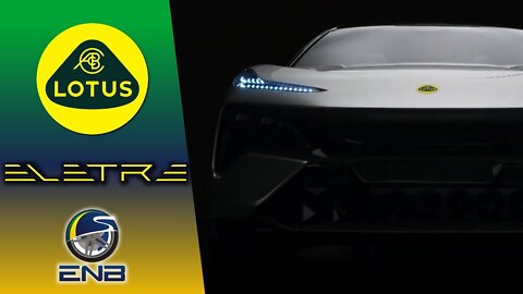 Briefing #156 - Lotus Eletre, a Lotus produzindo SUV? não é possível!