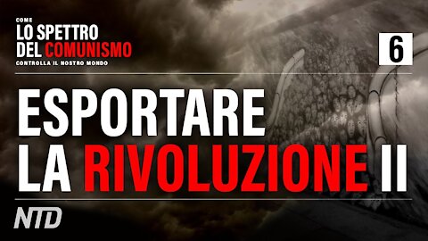 NTD Italia: Il marxismo penetra in tutto il mondo. Le illusioni del _mondo libero_