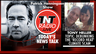 INTERVIEW: Tony Heller - Debunking the ‘Record Heat’ Climate Scam