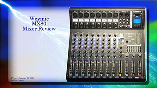 2024-01-12 Weymic MX80 Review